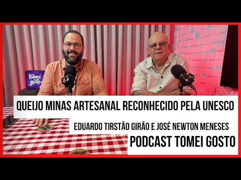 Queijo Minas Artesanal Reconhecido pela Unesco - Eduardo Tristão Girão e José Newtom Menezes