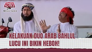 Download lagu Budi Anduk Jadi Arab Bahlul LUCU BANGET! | Tawa Sutra Bisaa Ajaa Eps 108 (2/2) mp3