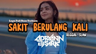 Download lagu REGGAE SLOW 🌴 || SAKIT BERULANG KALI (SATU KALI SE TIPU BETA MAAFKAN) || NEW REMIX 2025 FULL BASS 🔥🔥 mp3 Download lagu REGGAE SLOW 🌴 || SAKIT BERULANG KALI (SATU KALI SE TIPU BETA MAAFKAN) || NEW REMIX 2025 FULL BASS 🔥🔥 mp3