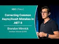 Correcting Common Async/Await Mistakes in .NET 8 - Brandon Minnick - NDC Porto 2023