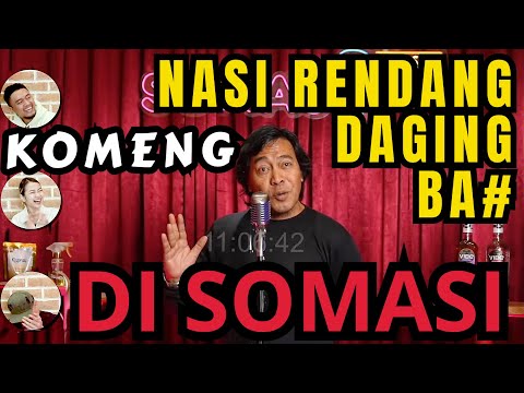 KOMENG DAN NASI BABIBU🤣🤣😅... SPECIAL SHOW‼️- SOMASI - Deddy Corbuzier Podcast