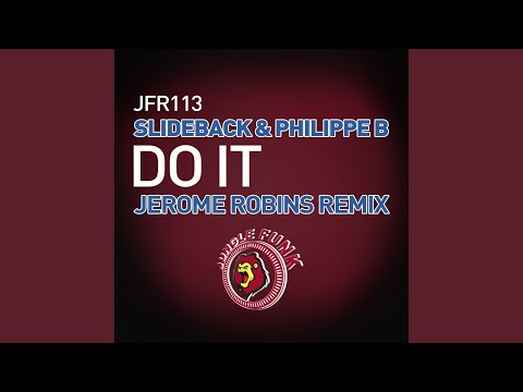 Do It (Jerome Robins Tech Funk Remix)