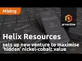 Helix Resources sets up new venture to maximise ‘hidden’ nickel-cobalt value