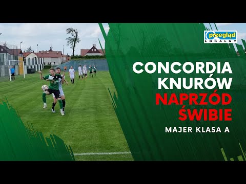 Concordia Knurów - Naprzód Świbie 3:2 (0:2)