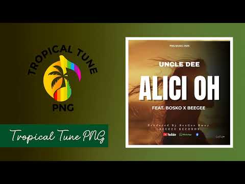 Alici Ho (2025)-Uncle Dee ft Bosko & BeeGee (Prod By BeeGee)PNG LATEST MUSIC.MP3 