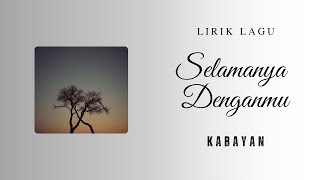 Download lagu Kabayan - Selamanya denganmu ( Lirik ) #selamanyadenganmu #kabayan #antlirik #liriklagu #music mp3 Download lagu Kabayan - Selamanya denganmu ( Lirik ) #selamanyadenganmu #kabayan #antlirik #liriklagu #music mp3
