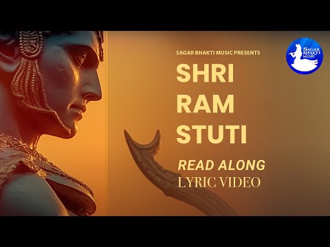 Shri Ram Stuti | Lyric Video | Ravindra Singh | Sagar Bhakti Music