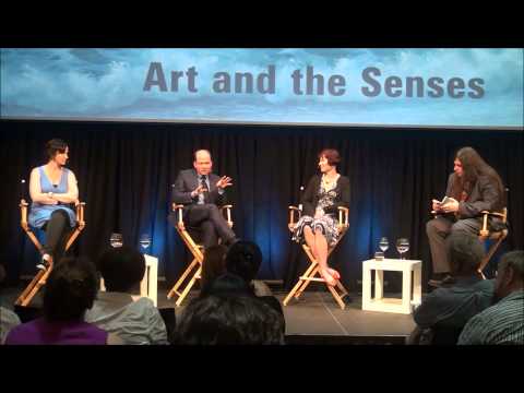 Excerpts from Art and the Senses - a panel discussion of 