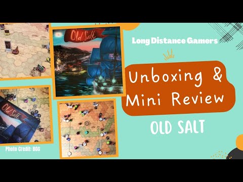 Old Salt: Unboxing and Mini Review