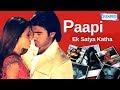 Paapi Ek Satya Katha 2013 Arya Babbar Prosanjit Latest Hindi Full Movie