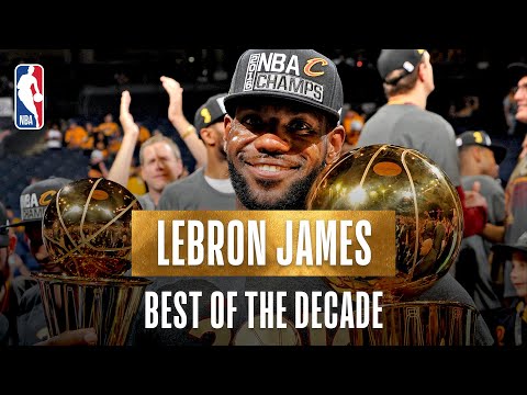 LeBron James' Best Plays Of The Decade