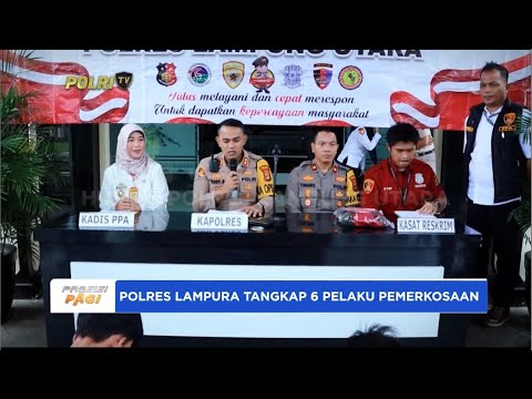 POLRES LAMPUNG UTARA TANGKAP 6 DARI 10 PEMERKOSA ANAK DI BAWAH UMUR