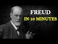 Sigmund Freud In 10 Minutes