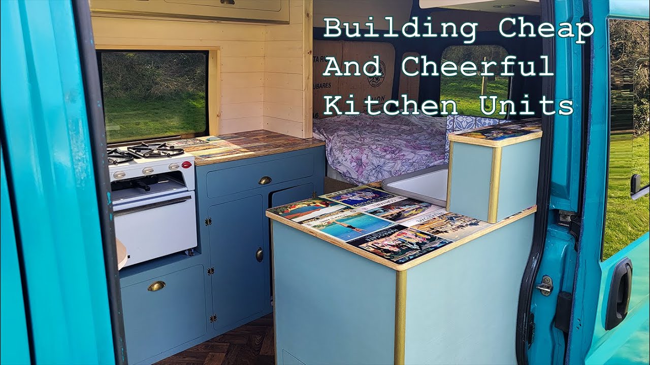 Building Cheap Campervan Kitchen Units - DIY Budget Campervan Conversion
