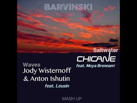 Barvinski (Mashup ) - Chicane feat.Moya Brennan-Jody Wisternoff & Anton Ishutin feat.Leusin