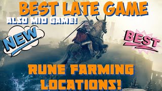 Best (NEW) Late Game (And Mid-Game) Rune Farming Locations! Best And Easiest in Elden Ring!