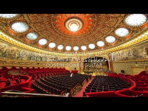 @ionbogdanstefanescu  George Enescu - Rugăciune de dimineață