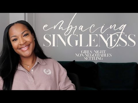 How To Embrace Your Single Season | 3 Tips To Thrive