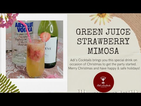 Green Juice Strawberry Mimosa | Strawberry Mimosa | Easy Strawberry Mimosa Recipe | Adi's Cocktails
