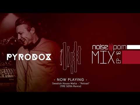 Pyrodox | Noiseporn Mix