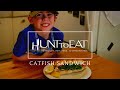 A Seven Year Old's Guide to the Perfect Catfish Sandwich