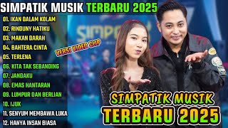 Download lagu SIMPATIK MUSIK TERBARU 2025 || IKAN DALAM KOLAM - RINDUNYA HATIKU || FULL ALBUM TERBARU mp3