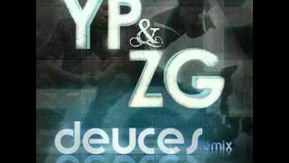 ZG feat. Yung Prince - Deuces (Remix)