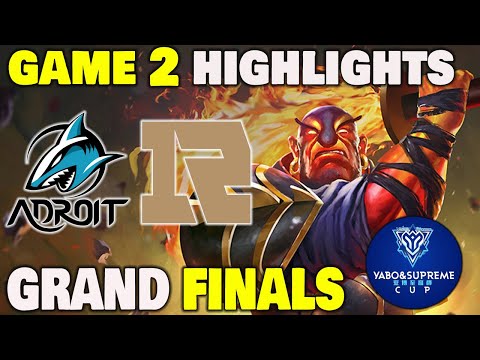 ADROIT VS ROYAL NEVER GIVE UP GAME 2 Yabo Supreme Cup Grand Finals