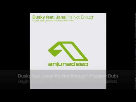 Dusky feat. Janai - It's Not Enough (Pezzner Dub Mix)