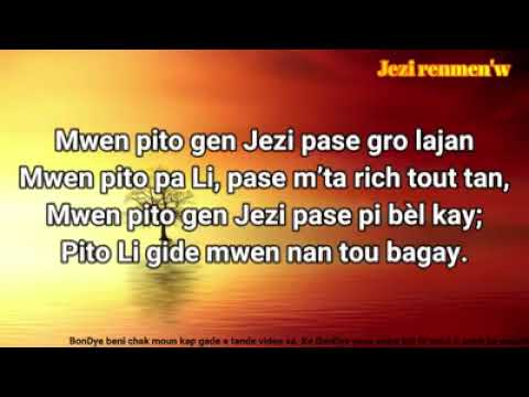 Jezi ou ki renmen mwen,  kite mwen ale jwenn ou.