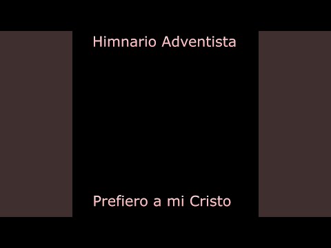 Prefiero a mi Cristo