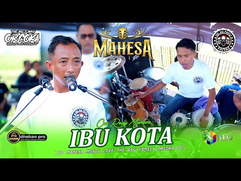 IBU KOTA - Cak Redy Mahesa - MAHESA MUSIC - DHEHAN PRO - ORCOKA 2025