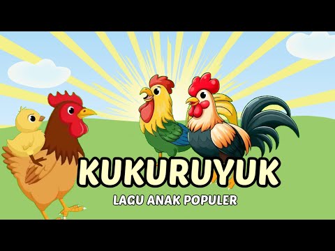 Kuku Kukuruyuk 🐓 Lagu anak anak terpopuler ~ Lagu anak indonesia
