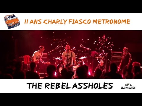 THE REBEL ASSHOLES - 11 Ans Charly Fiasco - Métronome