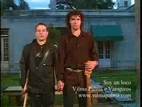 Video Soy Un Loco de Vilma Palma e Vampiros