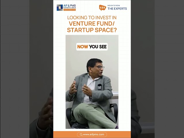 Looking to Invest in Venture Fund and Startup Space? | AIF & PMS Experts India
