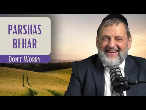 Behar - Don't Worry | Rabbi Dovid Orlofsky