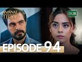 Amanat (Legacy) - Episode 94 | Urdu Dubbed | Season 1 [ترک ٹی وی سیریز اردو میں ڈب]