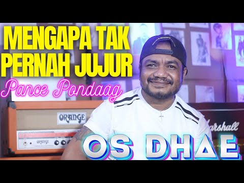 MENGAPA TAK PERNAH JUJUR (PANCE F. PONDAAG) - OS DHAE // COVER LAGU KENANGAN NOSTALGIA