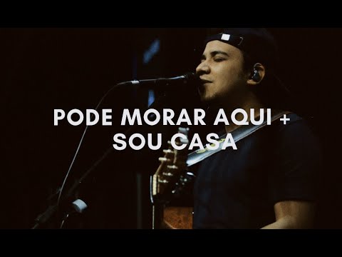 Felipe Rodrigues | Pode Morar Aqui + Sou Casa | Ministração Ao Vivo