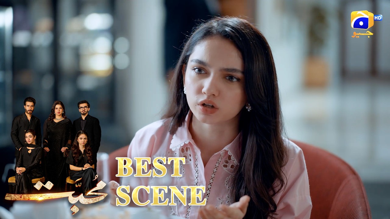 Mohabbat Episode 07 | 𝐁𝐞𝐬𝐭 𝐒𝐜𝐞𝐧𝐞 𝟎𝟐 | Feroze Khan - Saniya Shamshad - Nawal Saeed | HAR PAL GEO