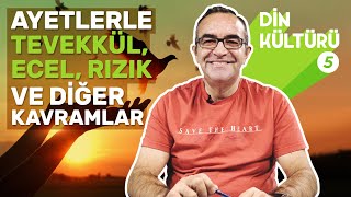 Kaderle İlgili Kavramlar: Ecel, Rızık, Tevekkül Nedir? #5