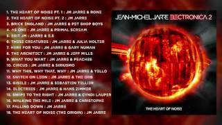 Jean-Michel Jarre - Electronica Vol 2: The Heart of Noise - Albumplayer