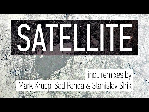 Relanium - Satellite (Sad Panda & Stanislav Shik Remix)