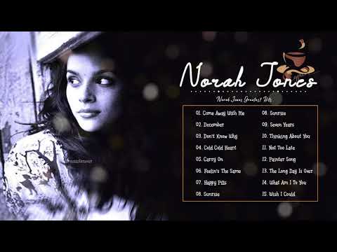 Best Songs of Norah Jones Full Album 2021- Norah Jones Greatest Hits