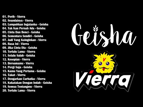 Vierra & Geisha Full Album -  20 Lagu Pop Indonesia Terpopuler Enak Didengar - Lagu Tahun 2000an