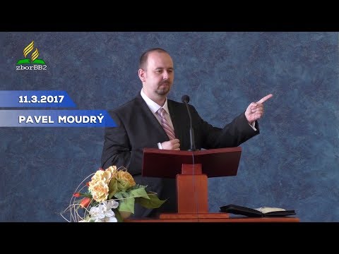 11.3. 2017 Pavel Moudrý Joel: Deň Hospodinov prichádza I.