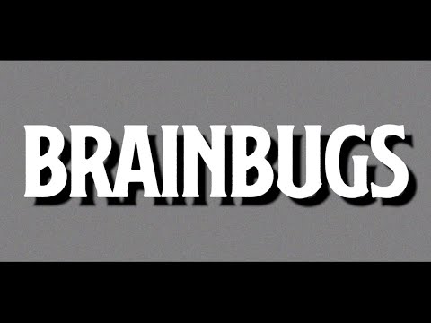 BRAINBUGS | OFFICIAL TEASER #1
