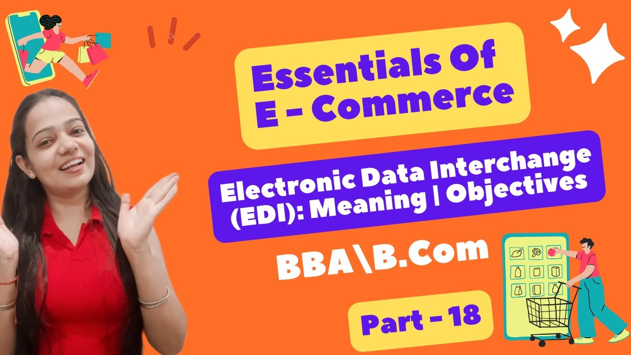 Essentials Of E-Commerce | NEP | Electronic Data Interchange (EDI) | BBA / B.Com |Part - 18 #bbabcom