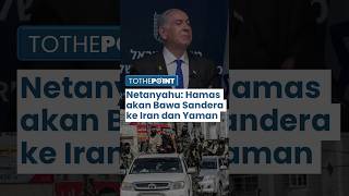 Netanyahu Tuduh Hamas akan Bawa Sandera ke Iran dan Yaman Jika IDF Pergi dari Koridor Philadelphia